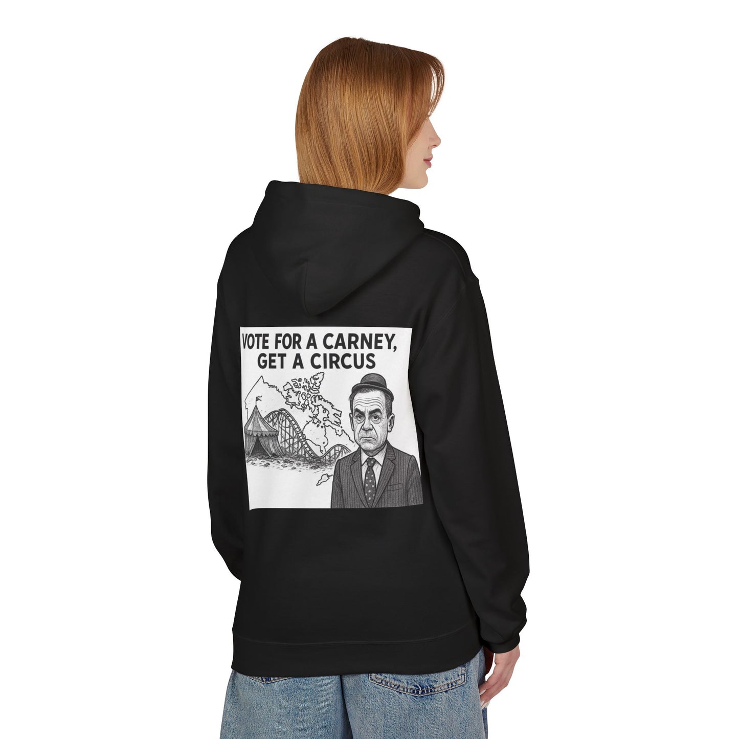 Hoodie — "Vote for a Carney, Get a Circus"