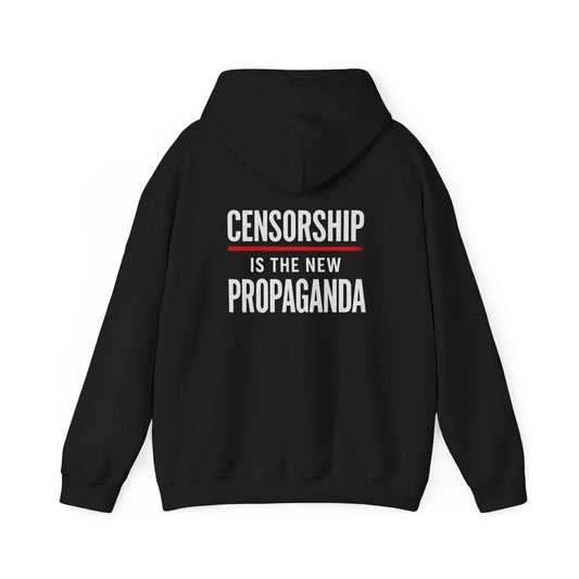 Censorship Is The New Propaganda Hoodie — UNCTRL Graphic Streetwear