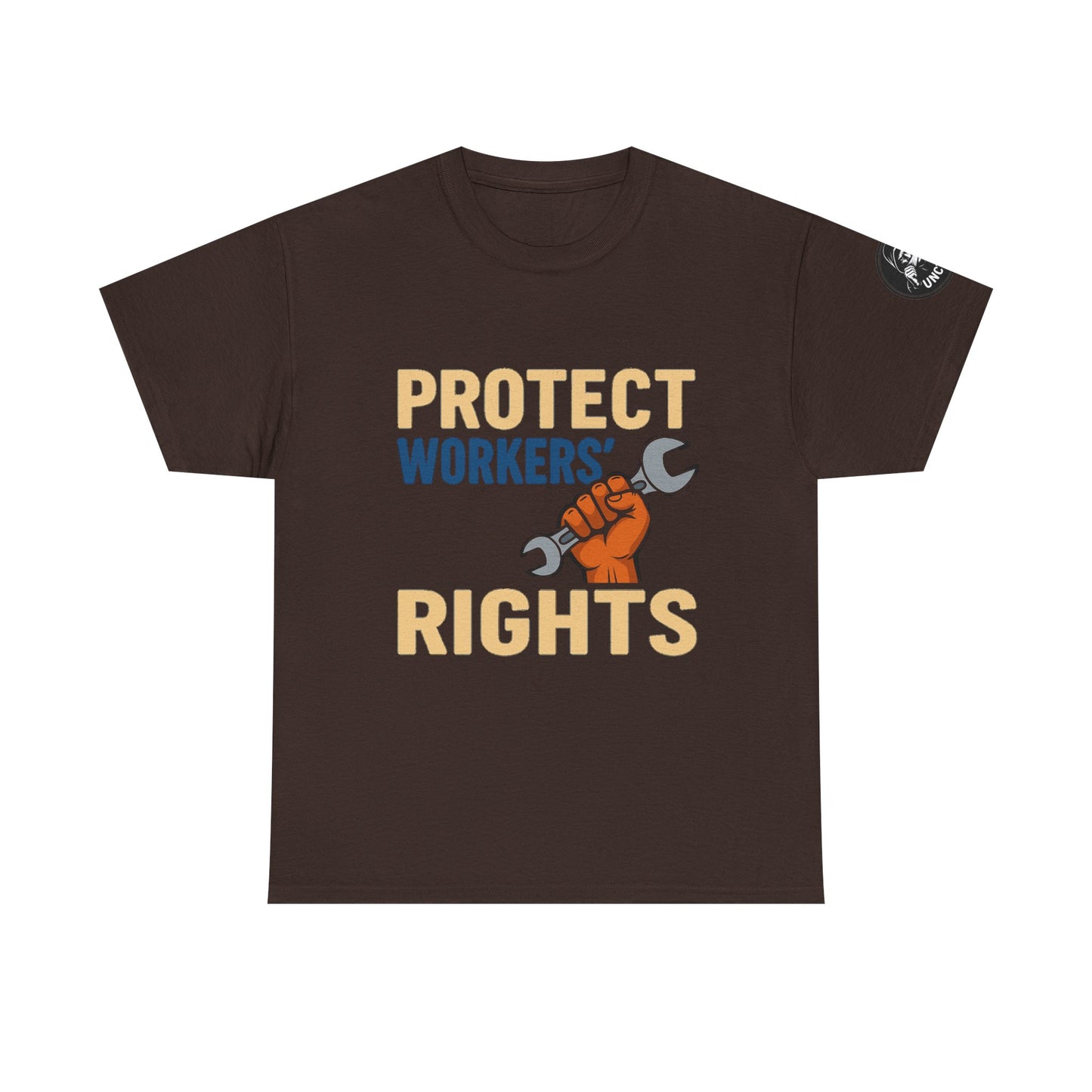 Protect Workers' Rights - Unisex T‑Shirt