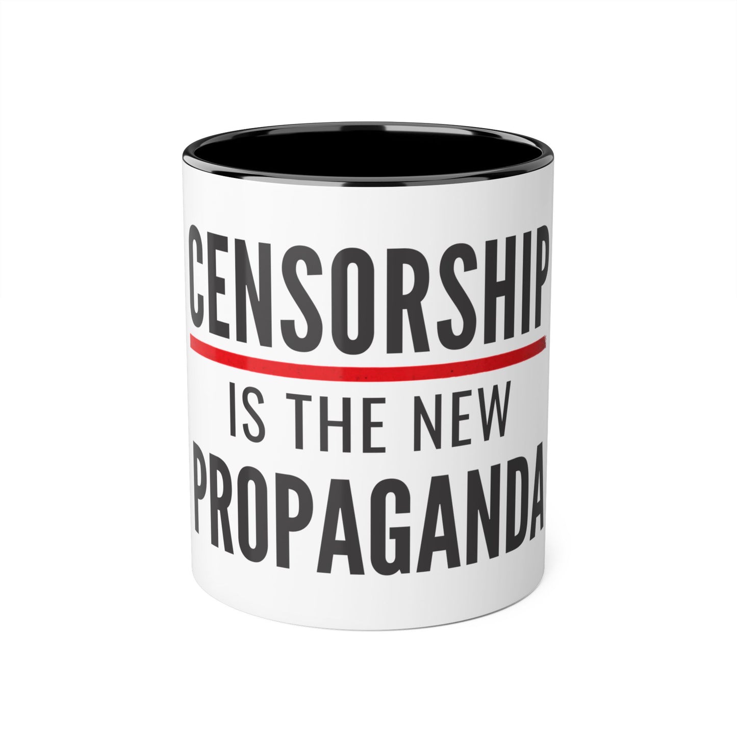 Censorship Is The New Propaganda Mug — 11oz Accent Coffee Cup