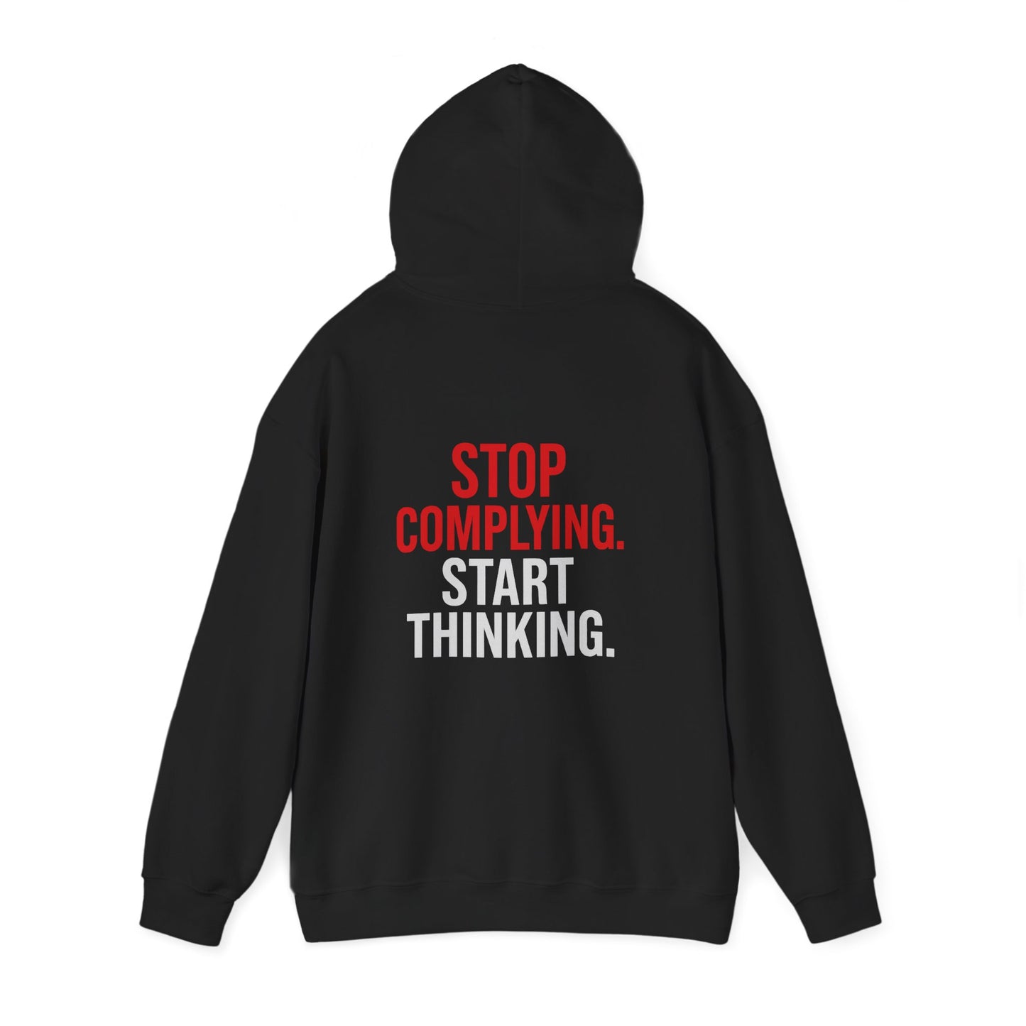Unctrl Hoodie — "Stop Complying. Start Thinking." Graphic Hoodie