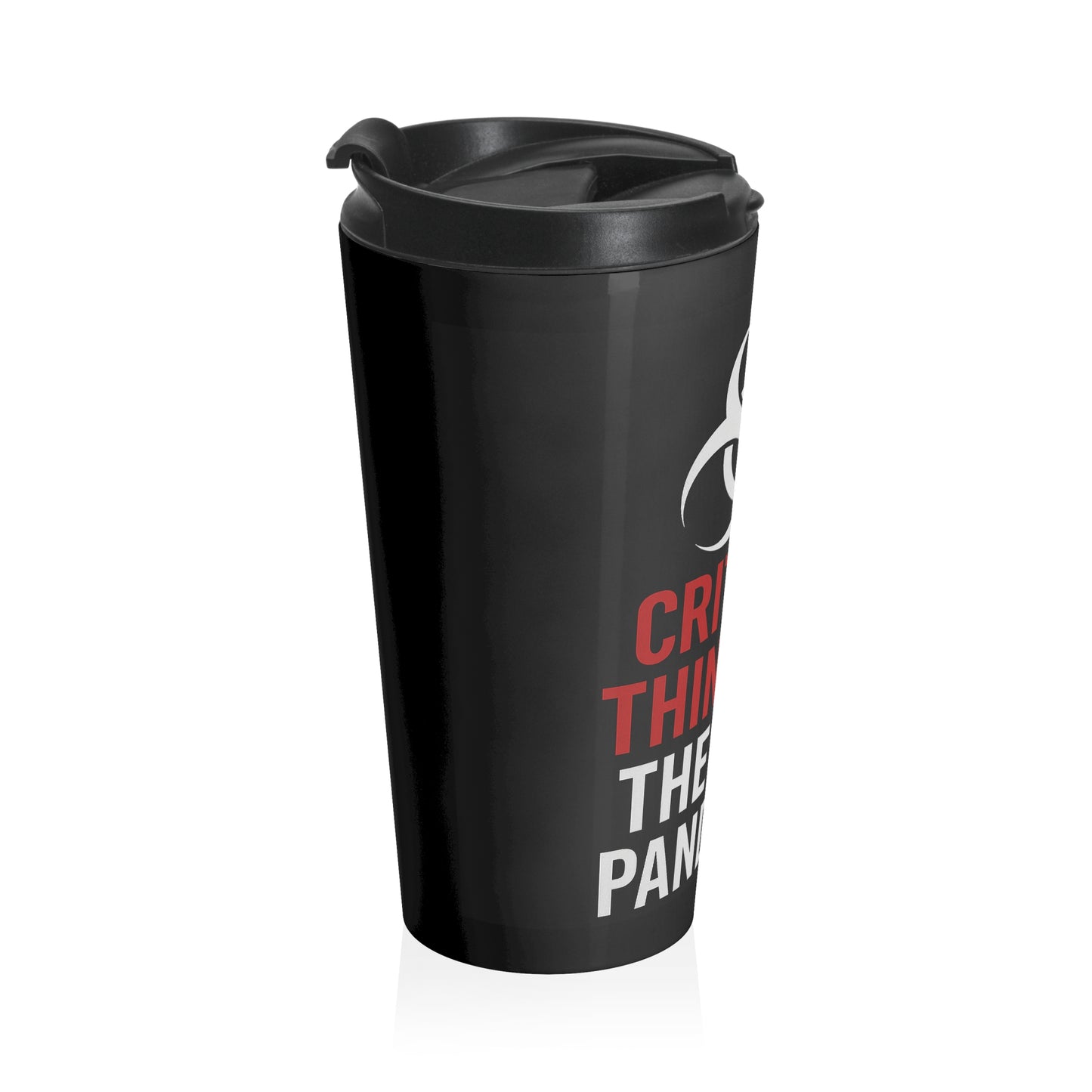 Travel Mug — "Critical Thinking: The Real Pandemic" Stainless Steel Tumbler