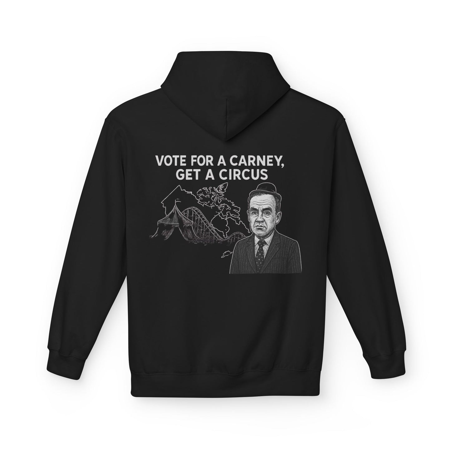 Carney Circus Hoodie — 'Vote for a Carney, Get a Circus' Political Graphic Hoodie