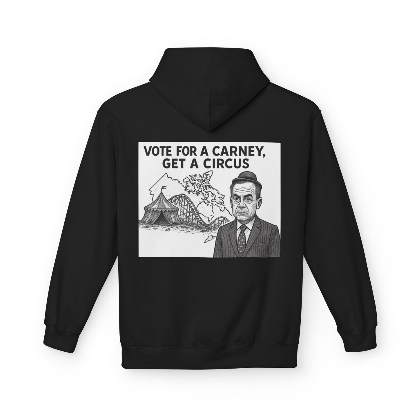 Hoodie — "Vote for a Carney, Get a Circus"