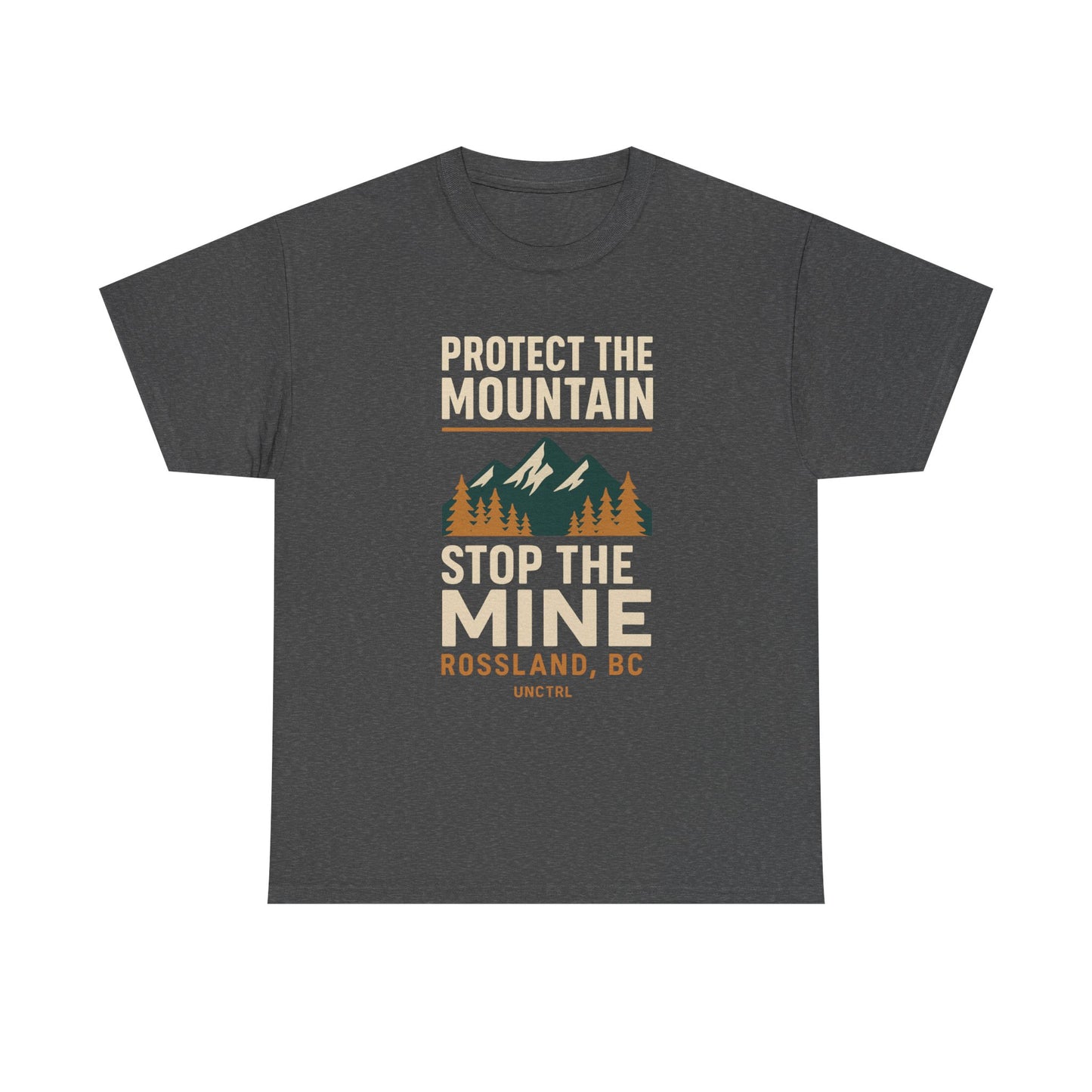 Protect the Mountain Stop the Mine Tee — Rossland, BC -Unisex