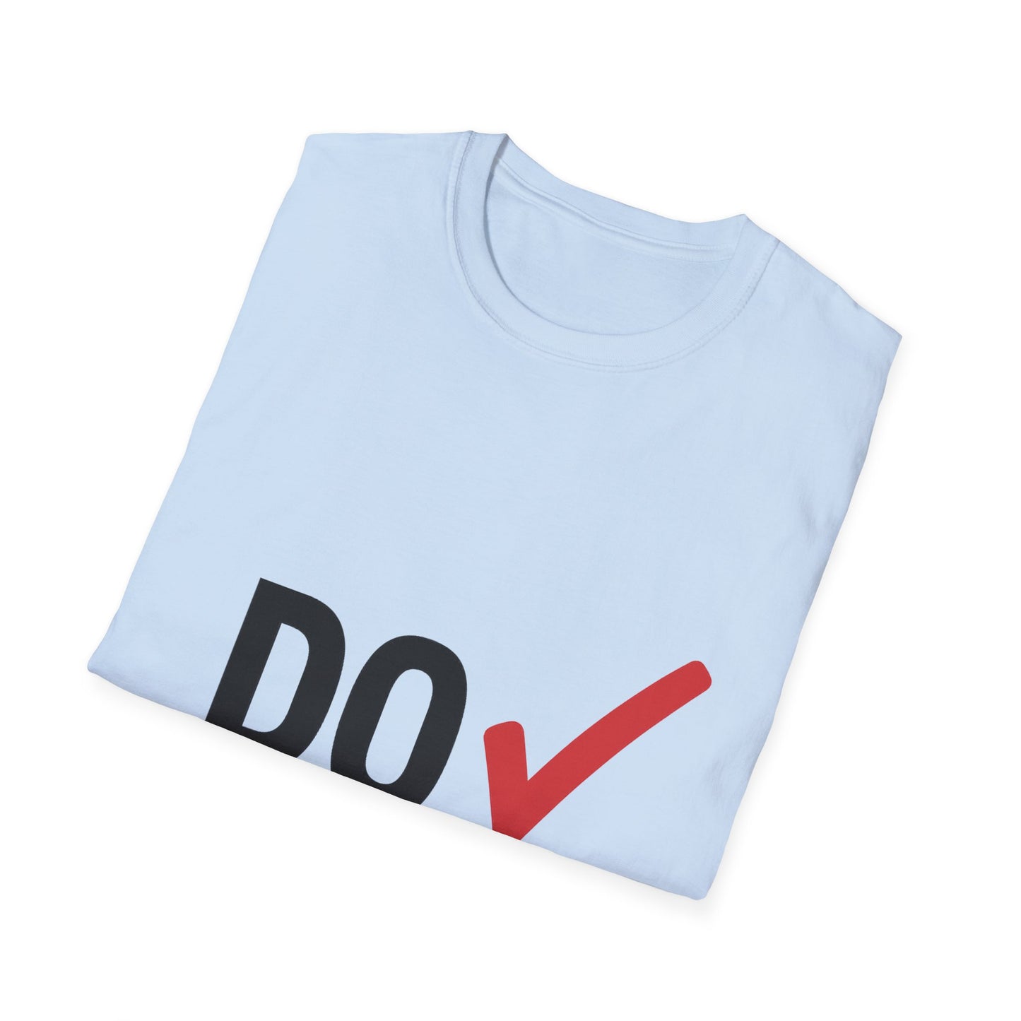 Do Something T-Shirt — Unisex