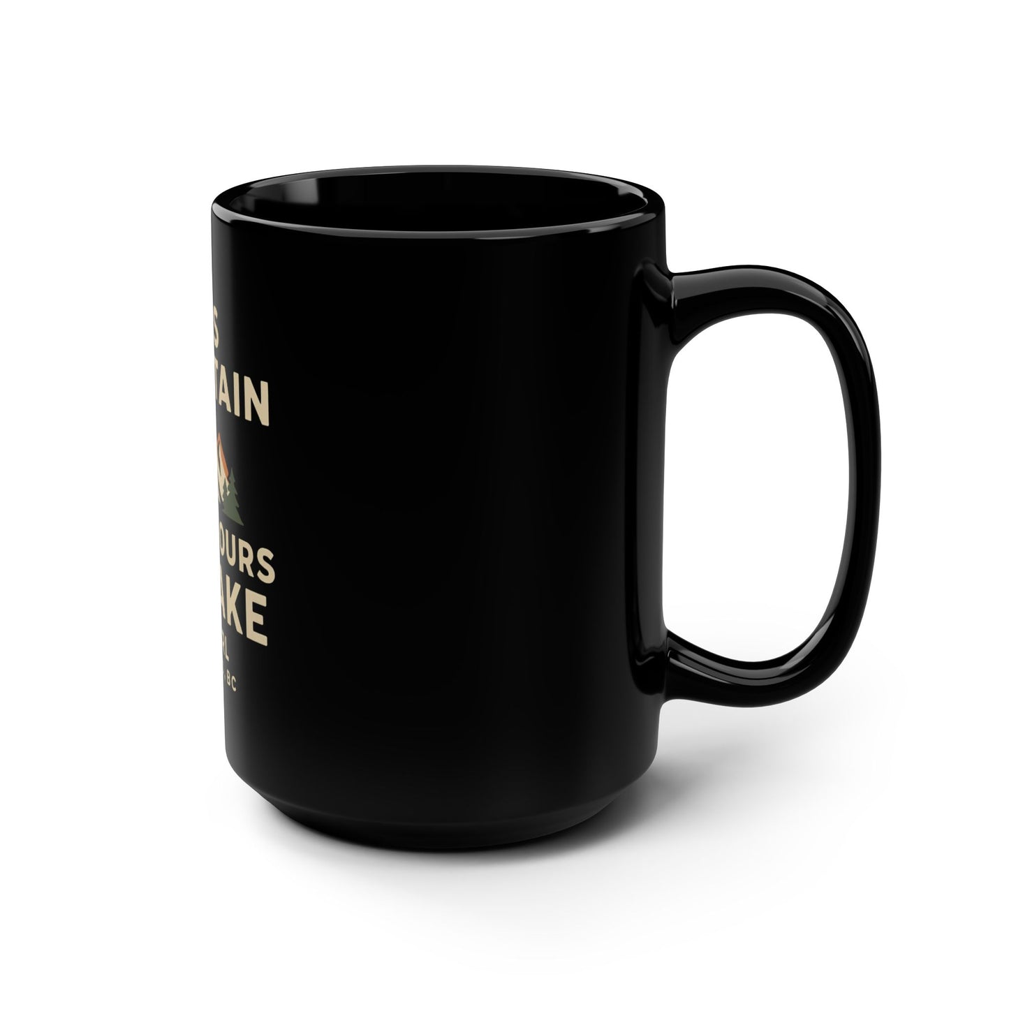 This Mountain Is Not Yours To Take Black Mug — 15oz Adventure Coffee Cup