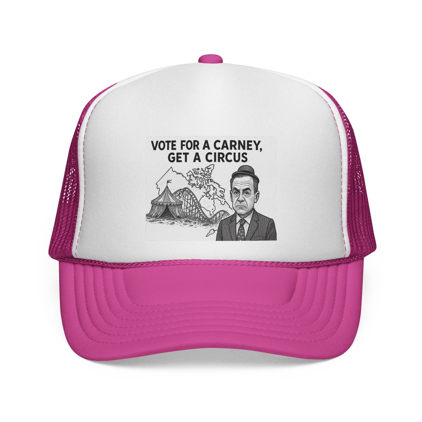 Trucker Cap — “Vote for a Carney, Get a Circus” Political Graphic Hat
