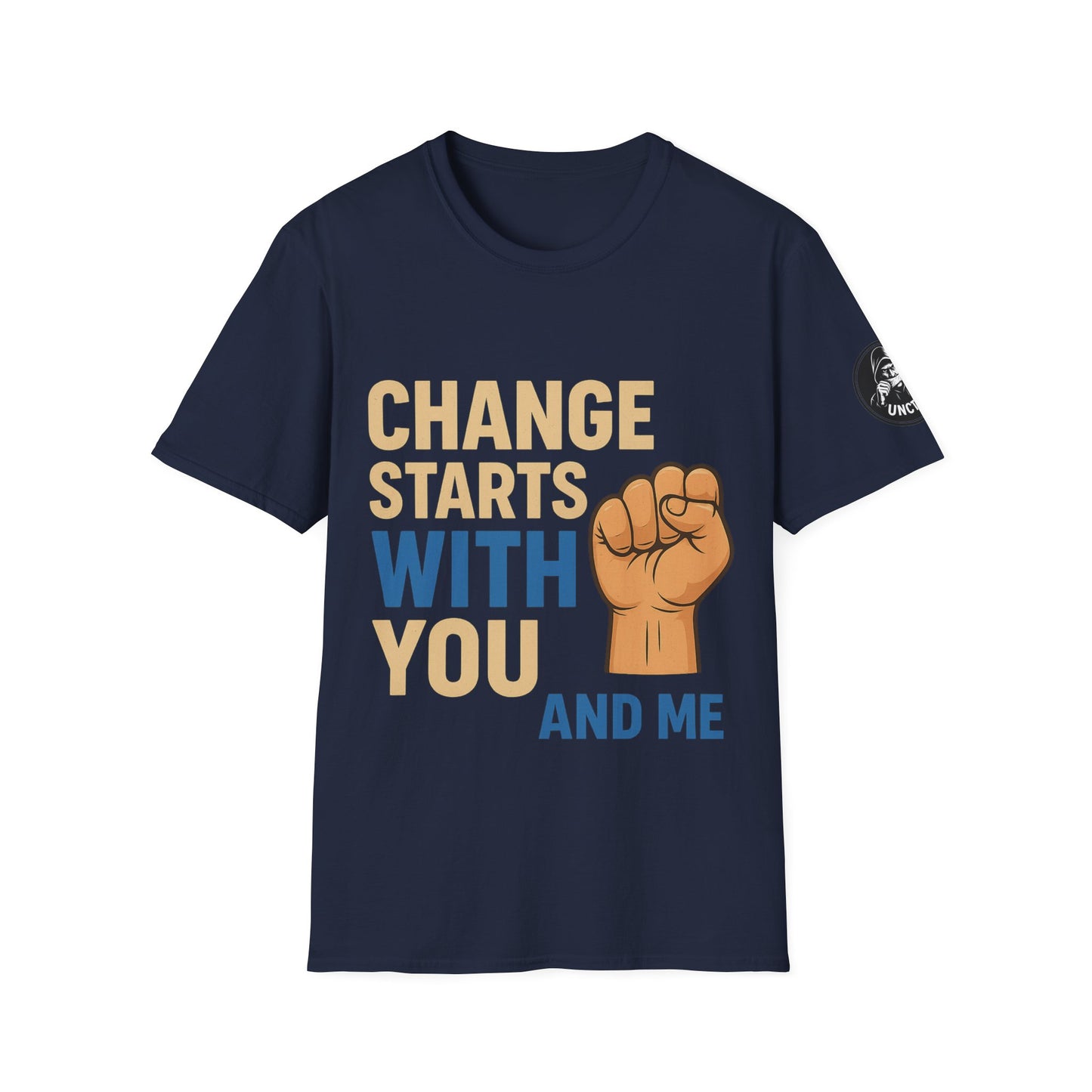 Change Starts With You T-Shirt - Unisex