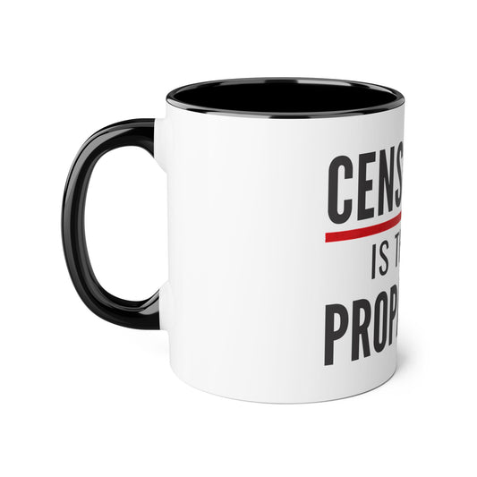 Censorship Is The New Propaganda Mug — 11oz Accent Coffee Cup