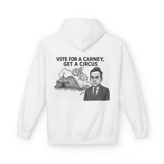 Hoodie — "Vote for a Carney, Get a Circus"