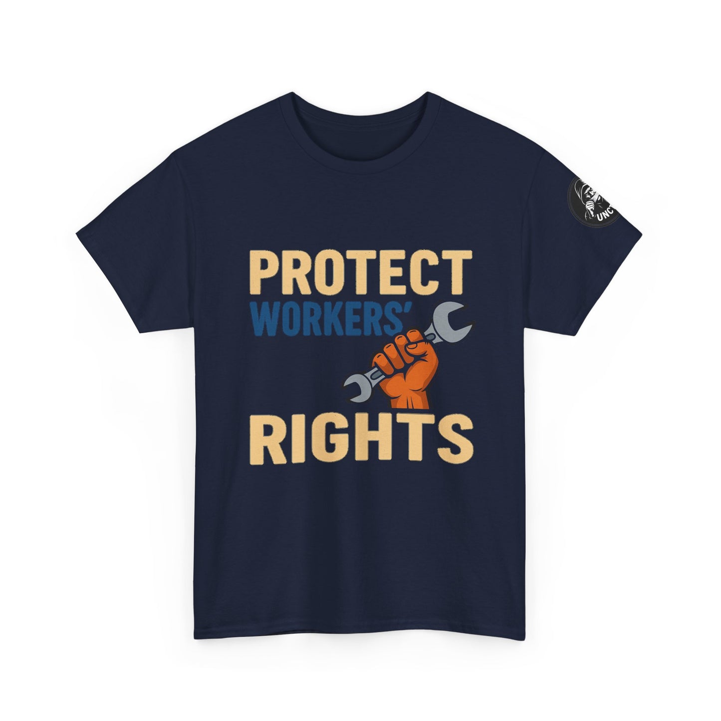 Protect Workers' Rights - Unisex T‑Shirt