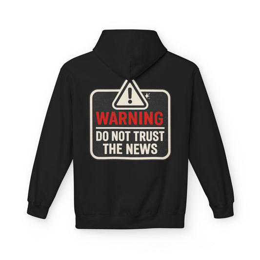 Warning “Do Not Trust The News” Graphic Hoodie — Unctrl Logo