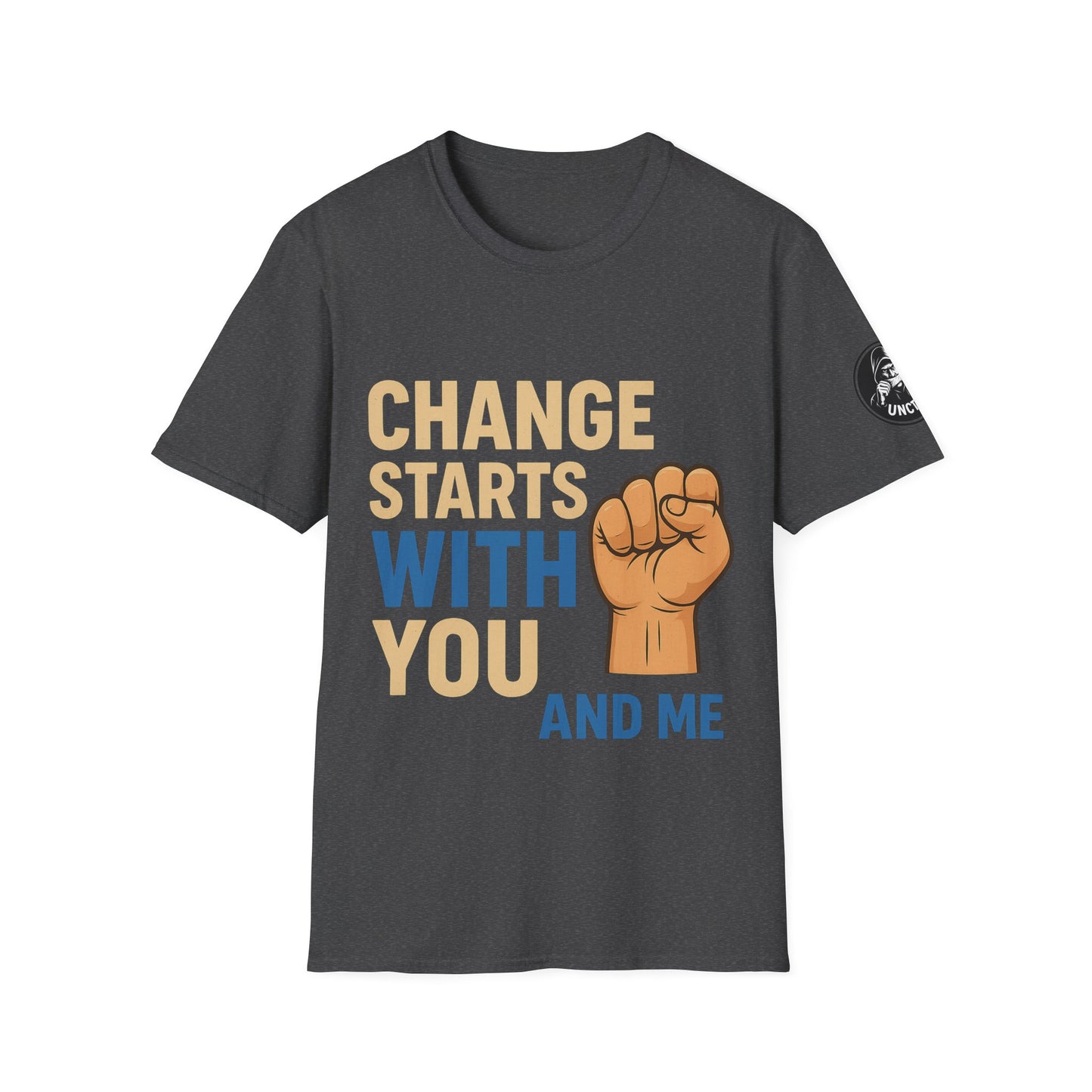 Change Starts With You T-Shirt - Unisex